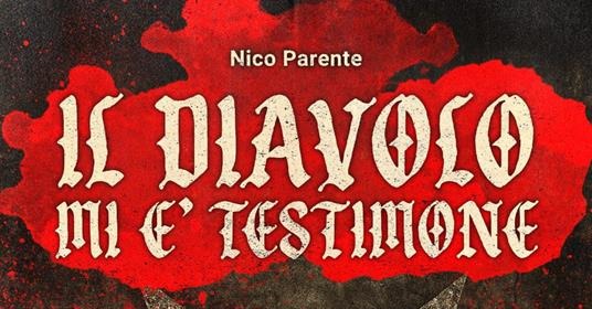Satanisme ou préjugé ? Nico Parente dénonce les mythes de la criminalité en Italie avec "Le Diable comme témoin". Disponible en librairie.