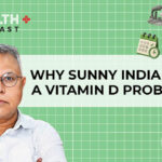 Pourquoi l'Inde ensoleillée manque-t-elle de la vitamine du soleil ?