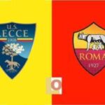 Lecce contre Rome : Résumé de la 2e journée aller